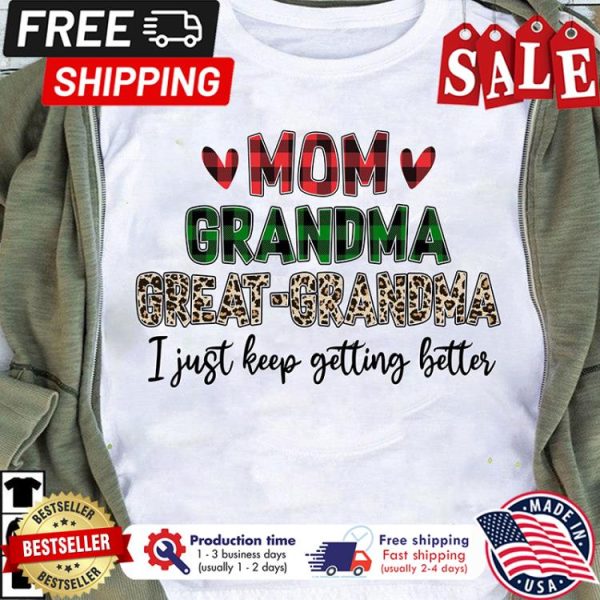 Buffalo plaid leopard mom grandma great grandma I just keep getting better shirt