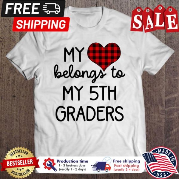 Buffalo plaid my belongs to my 5th graders back to school shirt