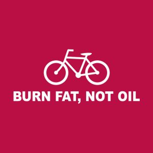 Burn fat not oil cycling T shirt 2