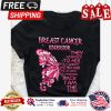Butterfly Breast cancer warrior they whispered to her you cannot withstand the storm she whispered back I am the storm shirt