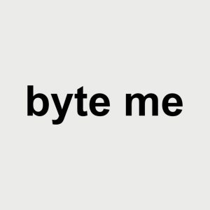 Byte me T shirt 2