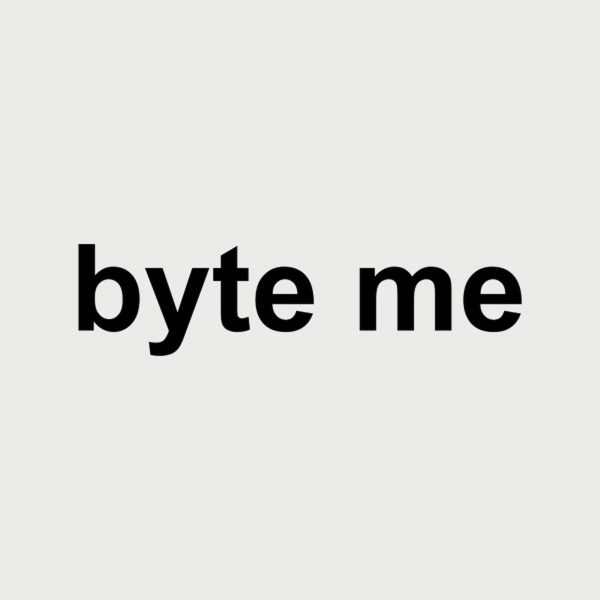 Byte me. – T-shirt