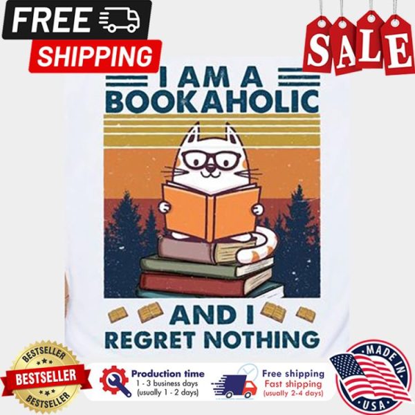 Cat I am a bookaholic and I regret nothing vintage shirt