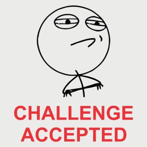 Challenge accepted 1 Challenge accepted 2