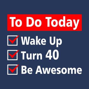 Checklist 40th Birthday T shirt 2
