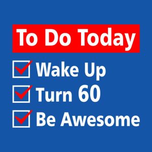 Checklist 60th Birthday - T-shirt 1 Checklist 60th Birthday T shirt 2