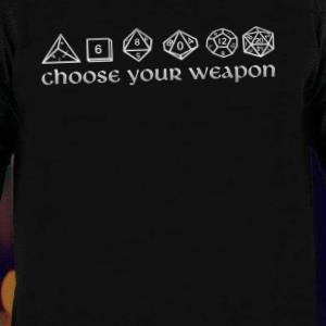 Choose Your Weapon Dungeons And Dragons Shirt