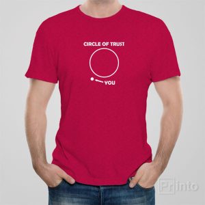 Circle of trust T shirt 1
