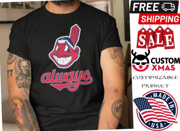 Cleveland Indians Always Chief Wahoo Shirt