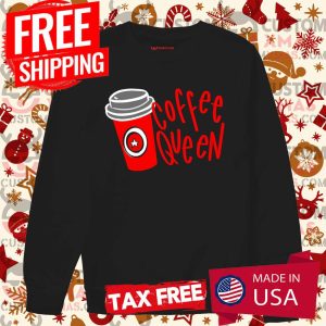 Coffee Queen Red Cup Starbucks Holiday Shirt 3