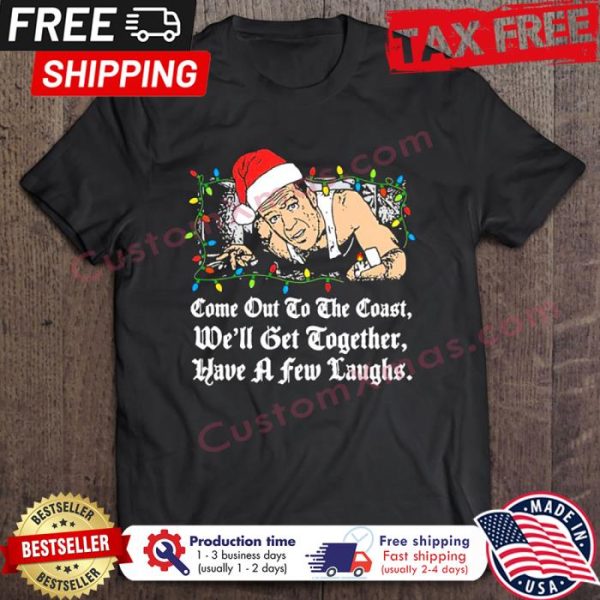 Come Out To The Coast Christmas shirt