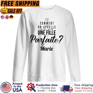 Comment On Appelle Une Fille Parfaite Marie Shirt 2