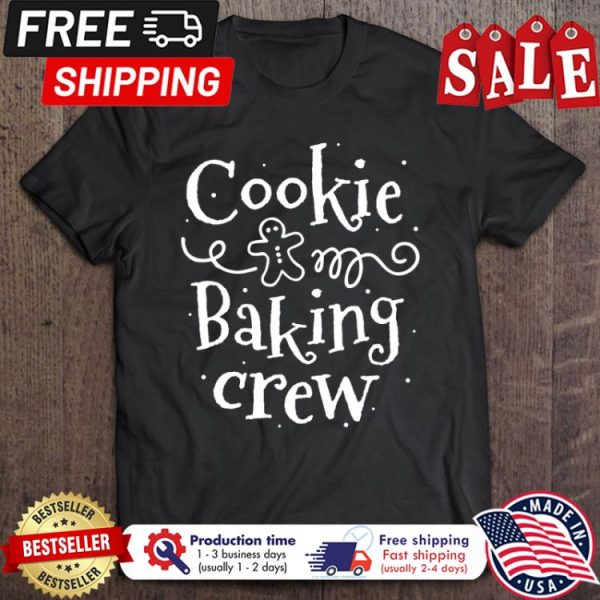 Cookies baking crew christmas shirt