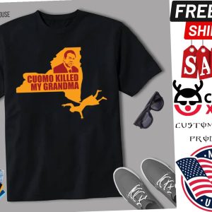 Cuomo Killed My Grandma Classic Shirt 1