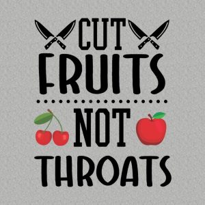 Cut fruits, Not throats T-shirt 1 Cut fruits Not throats T shirt 2