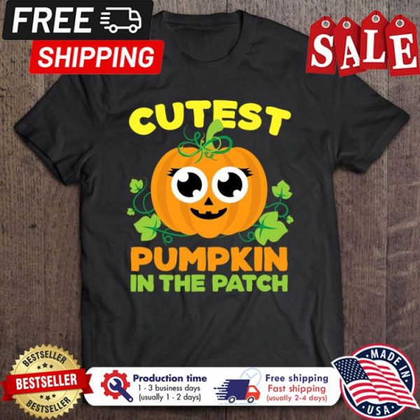 Cutest pumpkin in the patch halloween shirt