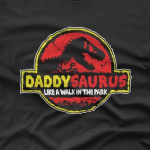 Daddy Saurus T shirt 2