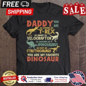 Daddy You Are As Strong As T Rex Shirt Daddysaurus Shirt Dinosaur shirt