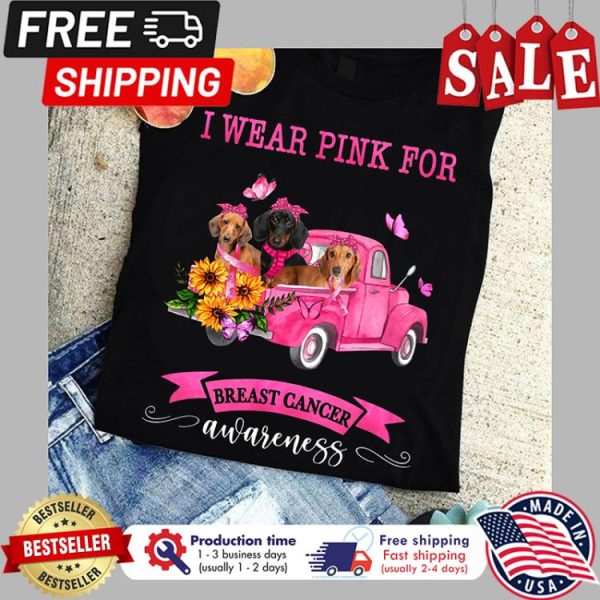 Daschund truck I wear pink for breast cancer awareness shirt