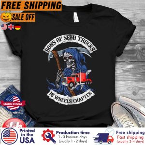 Death Sons Of Semi Trucks 18 Wheels Chapter Shirt 1