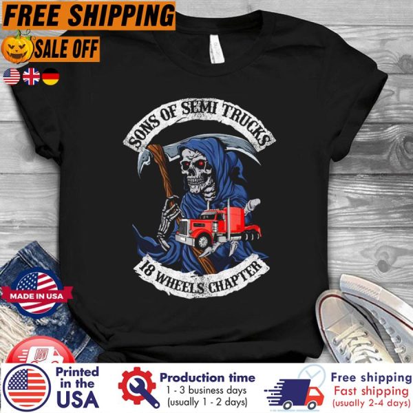 Death Sons Of Semi Trucks 18 Wheels Chapter Shirt