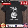 Death chill out I came to party halloween shirt