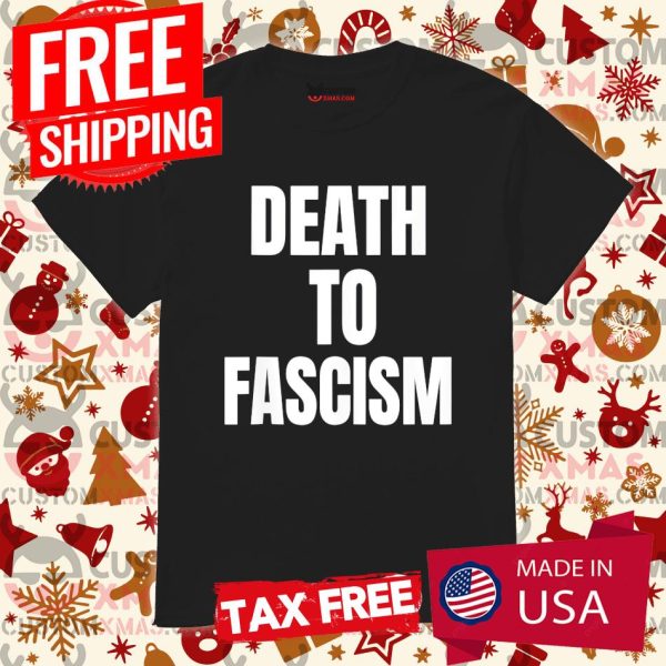 Death to Fascism African American EmpowermenShirt Shirt