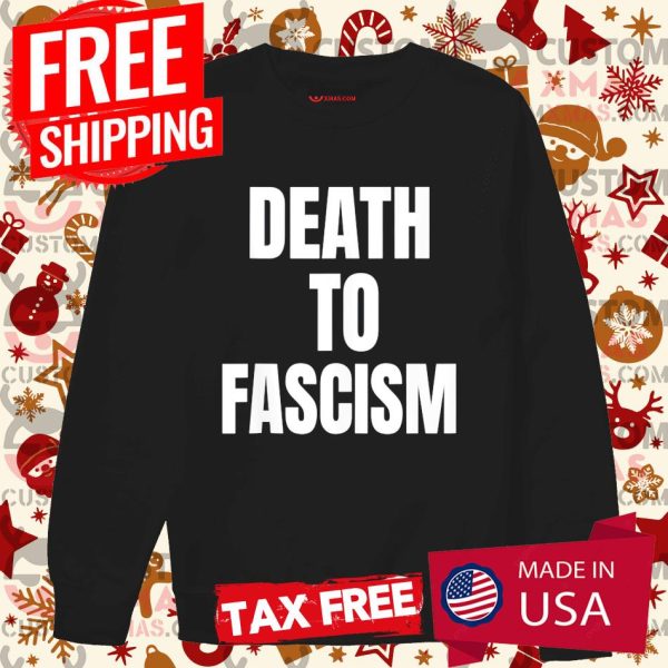 Death to Fascism African American EmpowermenShirt Shirt