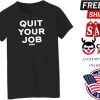 Defector Store Quit Your Job Defector Hoodie Dan Mcquade Quit Your Job Shirt