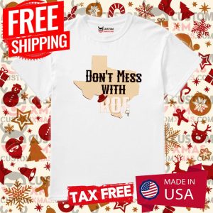 Don't Mess With Roe Shirt 1