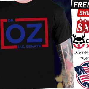 Dr Oz For U S Senate Shirt 1