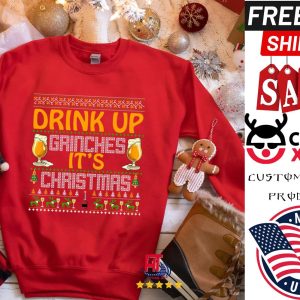 Drink Up Grinches It's Christmas Grinch Lover shirt 2