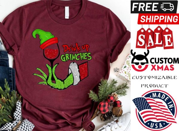 Drink Up Grinches The Grinch shirt