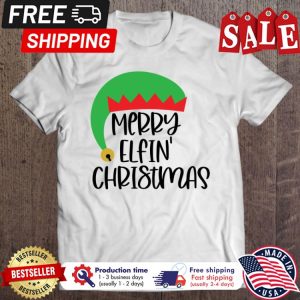 ELF merry elfin christmas shirt