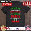ELF the best way to spread christmas cheer is teaching dance to everyone herre shirt