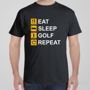 Eat Sleep Golf Repeat T shirt 1