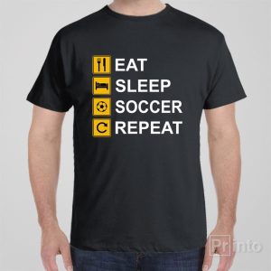 Eat Sleep Soccer Repeat T shirt 1