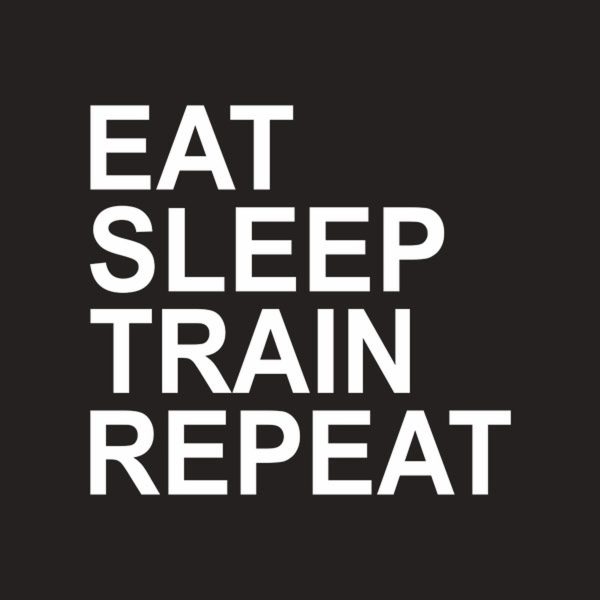 Eat. Sleep. Train. Repeat. – T-shirt