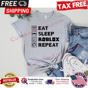 Eat sleep roblox repeat shirt