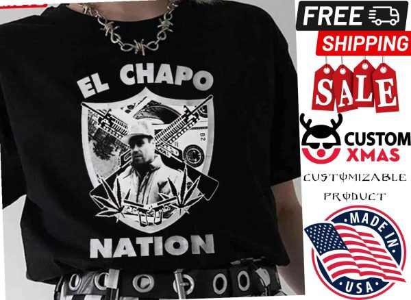 El Chapo Nation Shirt