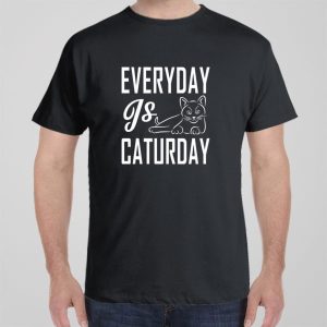 Everyday is Caturday T shirt 1