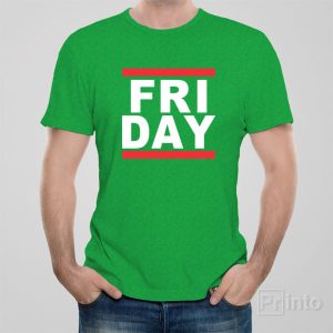 FRI DAY FRIDAY 1
