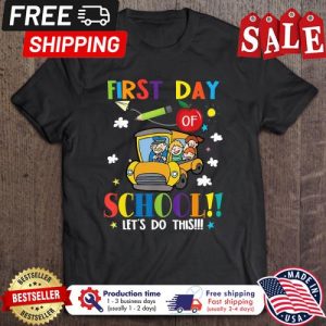 First day of school lets do this shirt