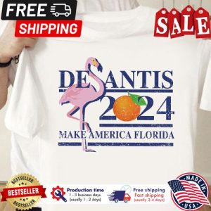 Flamingo desantis 2024 make america florida shirt