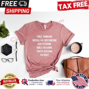 Free thinking social ISM distancing god fearing bible reading truth seeking patriot shirt