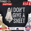Ghost I dont give a sheet halloween shirt