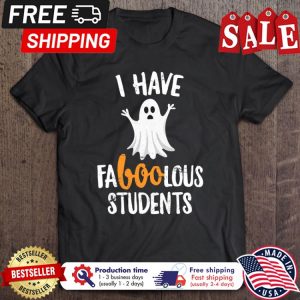 Ghost I have faboolous students shirt