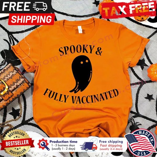 Ghost spooky and fully vaccinated pandemic halloween shirt