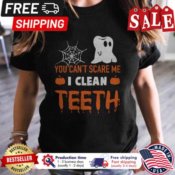 Ghost you cant scare me I clean teeth halloween shirt