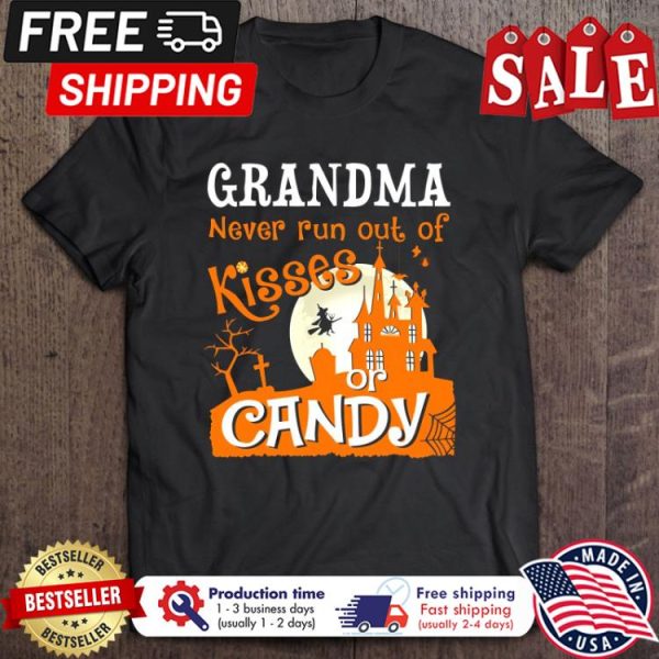 Grandma never run out of kisses or candy halloween shirt